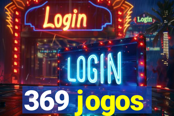 369 jogos